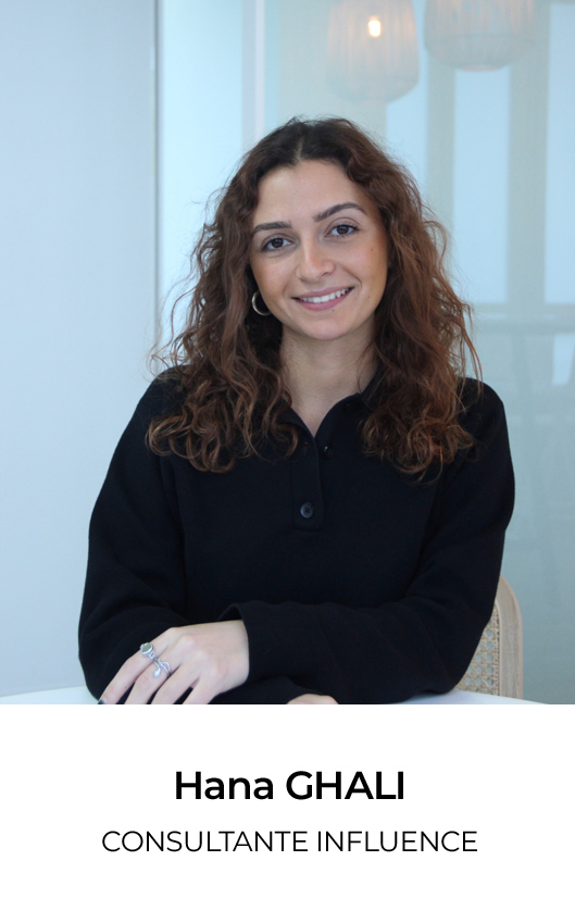 Hana GHALI - CONSULTANTE INFLUENCE