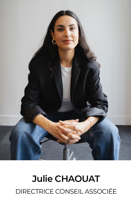 Julie CHAOUAT - DIRECTRICE CONSEIL ASSOCIEE